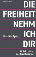   Die Freiheit nehm ich dir