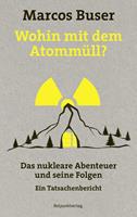   Wohin mit dem Atomm&uuml;ll?