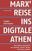Marx'Reise ins digitale Athen