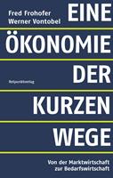   Eine &Ouml;konomie der kurzen Wege