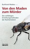   Von den Maden zum Mörder