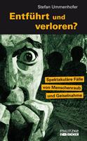   Entführt und verloren?