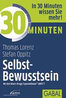   30 Minuten Selbst-Bewusstsein
