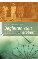   Begleiten statt erobern