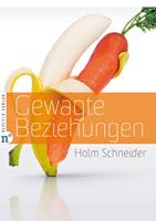   Gewagte Beziehungen