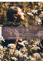   Frausein zur Ehre Gottes