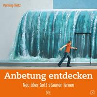   Anbetung entdecken