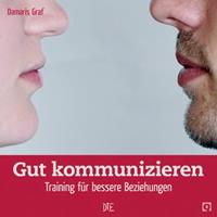   Gut kommunizieren