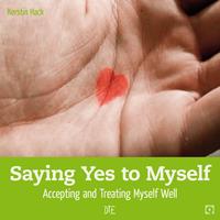   Saying Yes to Myself