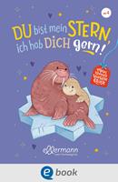 Mein kleines Vorleseglück. Du bist mein Stern, ich hab dich gern!