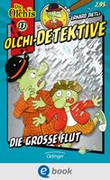   Olchi-Detektive 13. Die große Flut