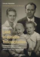   Licht in dunklen Todesschatten… Ein Elternpaar verliert nacheinander drei Kinder, jedoch nicht den Lebensmut