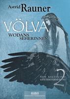   Völva - Wodans Seherinnen. Von keltischer Götterdämmerung 2