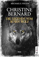   Christine Bernard. Die Legende vom bösen Wolf
