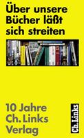   Über unsere Bücher läßt sich streiten