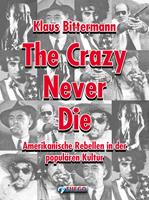   The Crazy Never Die