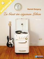   Zu Gast im eigenen Leben
