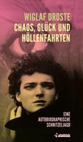   Chaos, Glück und Höllenfahrten