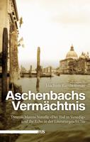   Aschenbachs Vermächtnis