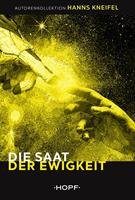   Die Saat der Ewigkeit