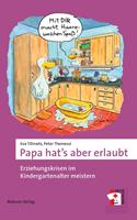   Papa hat's aber erlaubt