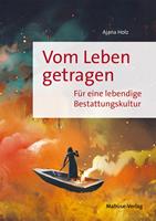   Vom Leben getragen