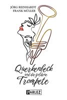 Querkenbeck und die goldene Trompete