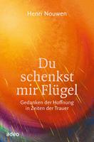   Du schenkst mir Flügel