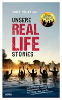   Unsere Real Life Stories