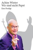   Wir sind nicht Papst!