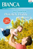   Plötzlich Daddy - was nun?