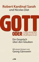   Gott oder nichts