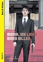   Mama, ich liebe einen Killer