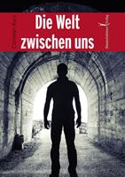   Die Welt zwischen uns