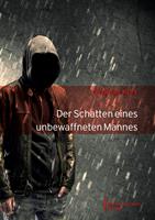   Der Schatten eines unbewaffneten Mannes