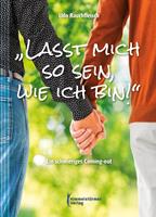   „Lasst mich so sein, wie ich bin!“