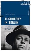   Tucholsky in Berlin