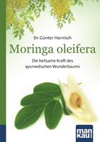   Moringa oleifera. Kompakt-Ratgeber