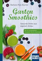  Garten-Smoothies. Kompakt-Ratgeber