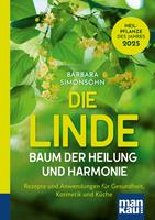   Die Linde &ndash; Baum der Heilung und Harmonie