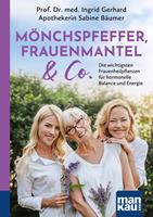  M&ouml;nchspfeffer, Frauenmantel & Co.