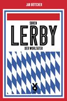   Sören Lerby. Der Wohltäter