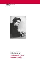   Das weibliche Genie. Hannah Arendt