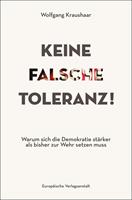   Keine falsche Toleranz!