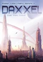   Daxxel - Die Trilogie (Eobal, Habitat C & Meran)