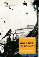   Was bildet ihr uns ein?