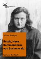   Bestie, Hexe, Kommandeuse von Buchenwald