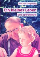   Ein kleines Leben