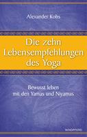 Die zehn Lebensempfehlungen des Yoga