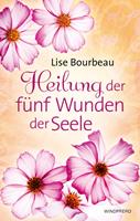   Heilung der fünf Wunden der Seele